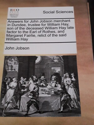 Dundee JOHN JOBSON MERCHANT DUNDEE WILLIAM HAY EARL ROTHES MARGARET FAIRLIE book