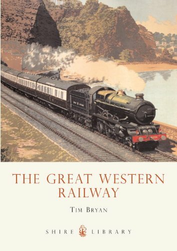 The Great Western Railway (Shire Library)-Tim Bryan