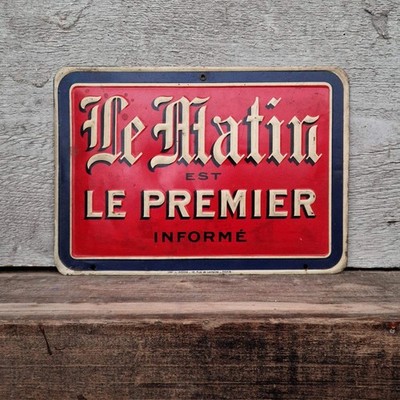 Werbeschild Zeitung ''Le Matin - Le Premier Informé''