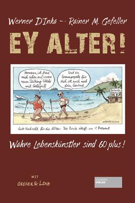 Ey Alter! von Werner D'Inka (2021, Taschenbuch)