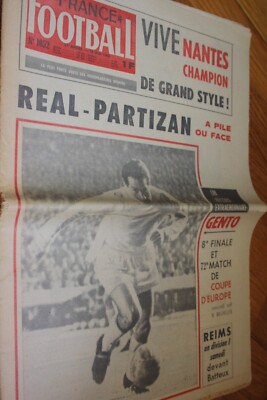Rare France Football N°1052 Du 18 Mai 1966 - Finale C1 Real Madrid Vs Partizan - Nantes