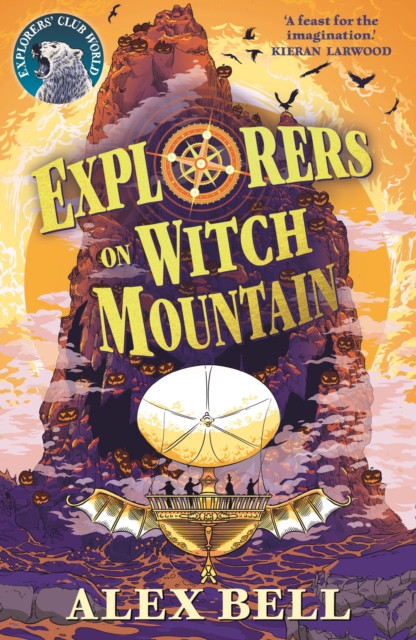 Explorers on Witch Mountain by Alex Bell (Paperback Book)