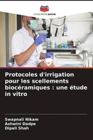 Swapnali Nikam (U. A.) | Protocoles D'irrigation Pour Les Scellements...