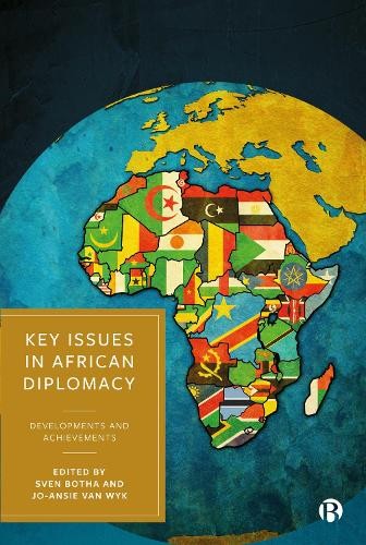Key Issues in African Diplomacy by Sven Botha, Jo-Ansie van Wyk - 9781529222579
