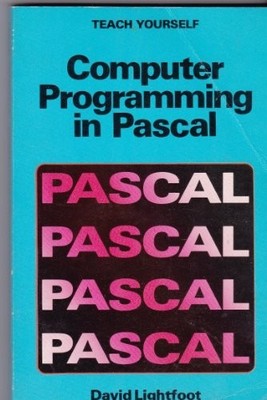 Computer Programming in PASCAL (Teac... by Lightfoot, David Paperback / softback