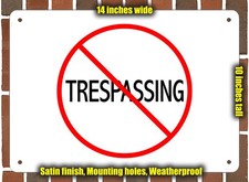 Metal Sign - NO TRESPASSING - 14x10 inches