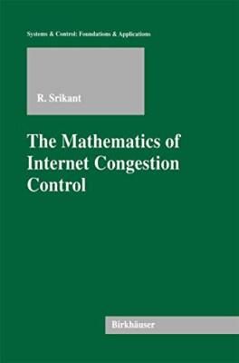 The Mathematics of Internet Congestion Control                                 