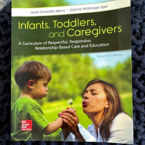 McGraw Hill Education 11th Ed Infants, Toddlers, and Caregivers PB 2018