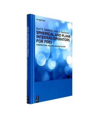 Spherical and Plane Integral Operators for PDEs: Construction, Analysis, and App