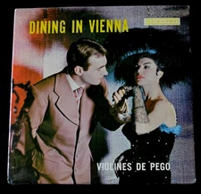 DINING IN VIENNA-VIOLINES DE PEGO-CLASSICAL,POP-MT 246-SEALED LP