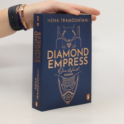 Stolen Dreams - 3: Diamond Empress: One Heist  |  Nena Tramountani