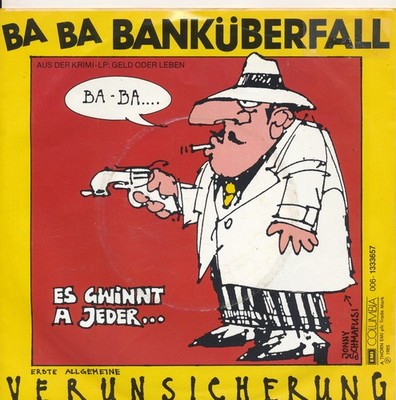 Ba Ba Banküberfall - Erste Allgemeine Verunsicherung - Single 7'' Vinyl 171/03