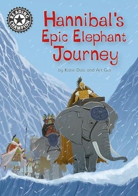 Reading Champion: Hannibal's Epic Elephan... by Dale, Katie Paperback / softback
