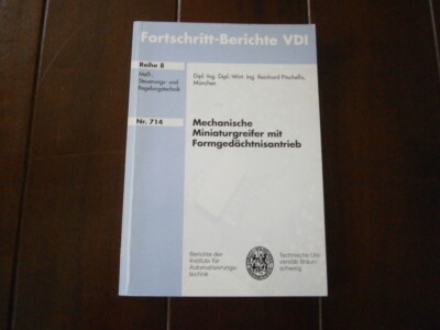 Mechanische Miniaturgreifer mit Formgedächtnisantrieb, Diss. VDI Bericht, 8/714