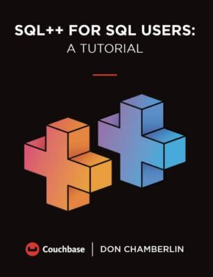SQL++ For SQL Users: A Tutorial by