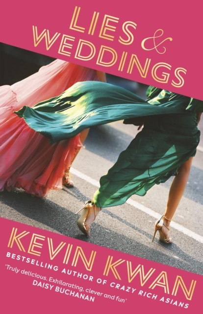Lies and Weddings by Kevin Kwan 9781529152845 NEW Free UK Delivery - Image 4