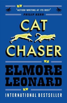 Cat Chaser von Elmore Leonard (englisch) Taschenbuch Buch