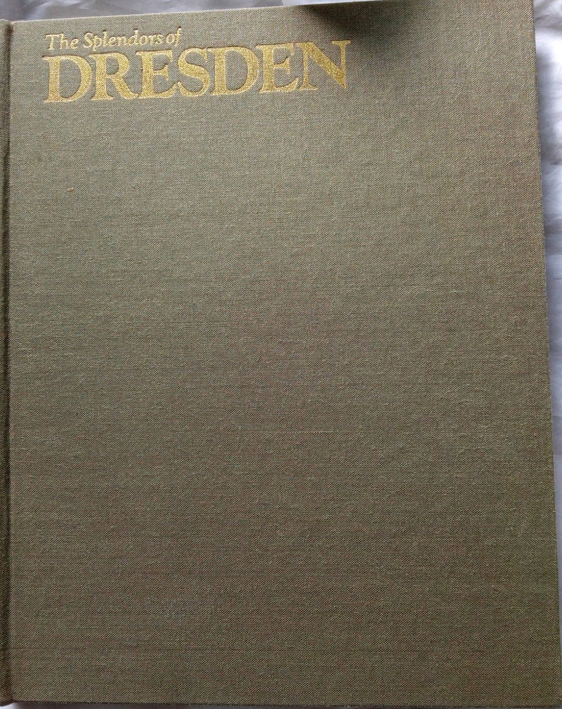 The Splendors of Dresden Museum Henry Lafarge, Art History, 1979 H/B-Good Cond
