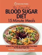 Quick Start Gui The Essential Blood Sugar Diet 15 Minute (Paperback) (UK IMPORT)