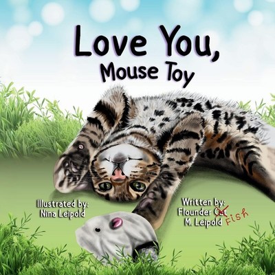 Flounder M Leipold Love You, Mouse Toy (Taschenbuch)