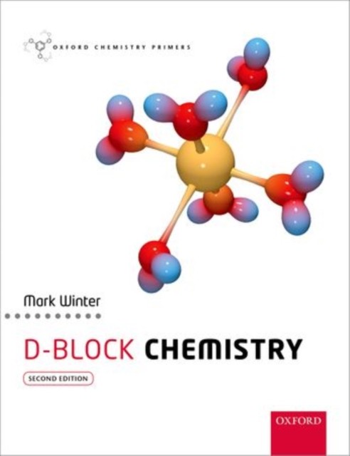 d-Block Chemistry by Mark J. Winter 9780198700968 NEW Free UK Delivery - Image 3