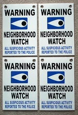 4 WARNING NEIGHBORHOOD WATCH POLICE SIGNS w/Grommets  8x12 Plastic Coroplast