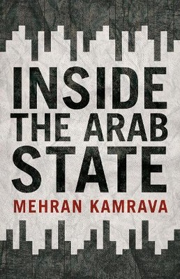 Mehran Kamrava Inside the Arab State (Gebundene Ausgabe)