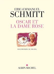 Oscar Et La Dame Rose: Illustré par Truong  von Schmitt,... | Buch | Zustand gut