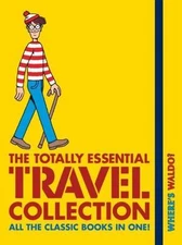 Where's Waldo? the Totally Essential Travel Collection by Handford, Martin
