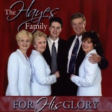 HAYES FAMILY - For His Glory - CD - Single Original Recording - **Excellent**
