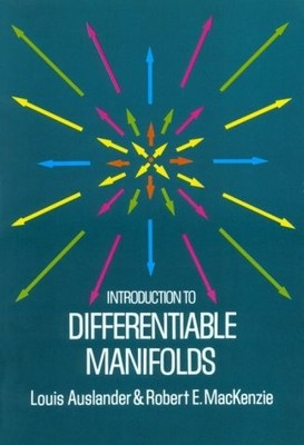 INTRODUCTION TO DIFFERENTIABLE MANIFOLDS By Louis Auslander & Robert E. Mint
