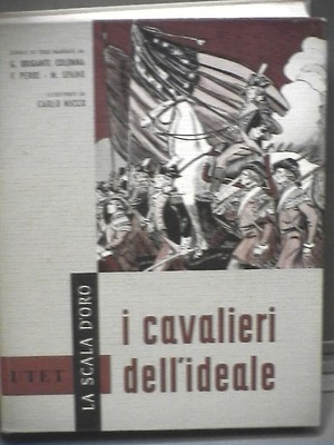 DIE RITTER DES IDEALS Heldengeschichten G Brigant Säule Carlo Nicco Buch 1964