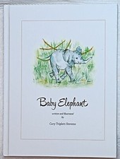 Baby Elephant (Cary Triplett Stevens • 2013 Hardcover • Signed Copy)