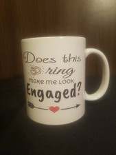 Does This Ring Make Me Look Engaged Coffee Tea Cup Mug