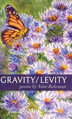 Gravity/Levity by Anne Bakeman (English) Hardcover Book