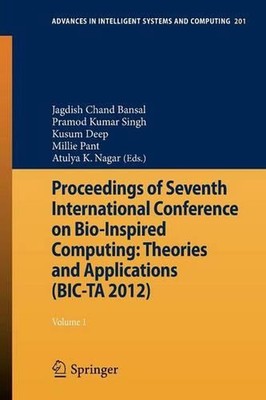 Proceedings of Seventh International Conference on Bio-Inspired Computing: Theor