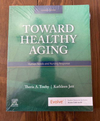 Toward Healthy Aging Human Needs & Nursing Response w/Access Code New & Sealed