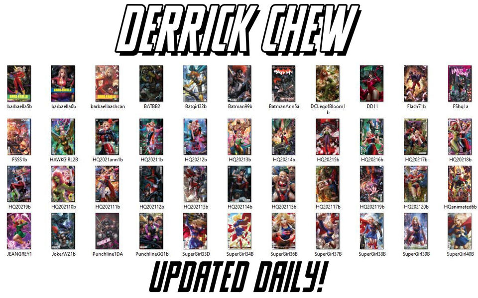 ALL DERRICK CHEW artist Variants... choose More added DAILY!
