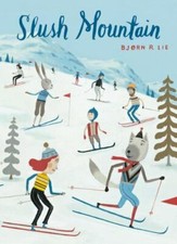 Slush Mountain 9781927018828 by Lie, Bjørn Rune