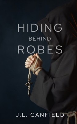 Canfield - Hiding Behind Robes - New paperback or softback - X555z