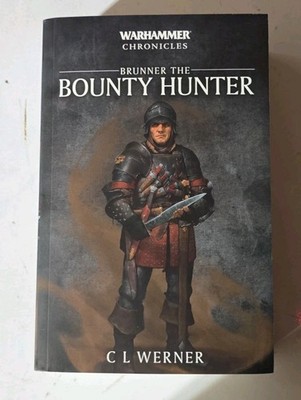 Brunner the Bounty Hunter C. L. Werner PB Warhammer Chronicles Black Library Oop