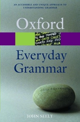Everyday Grammar by John Seely PAPERBACK 9780198608745