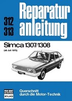 Simca 1307 / 1308 Ab Juli 1975 Taschenbuch 154 S. Deutsch 2016 bucheli