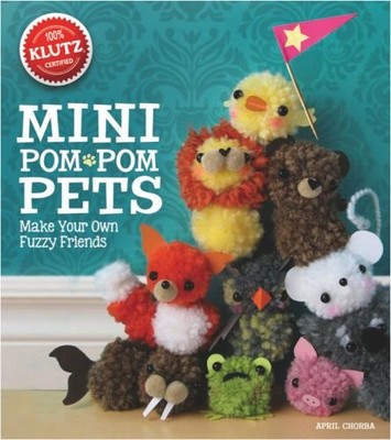April Chorba Mini Pom-Pom Pets (Mixed Media Product) Klutz (US IMPORT)