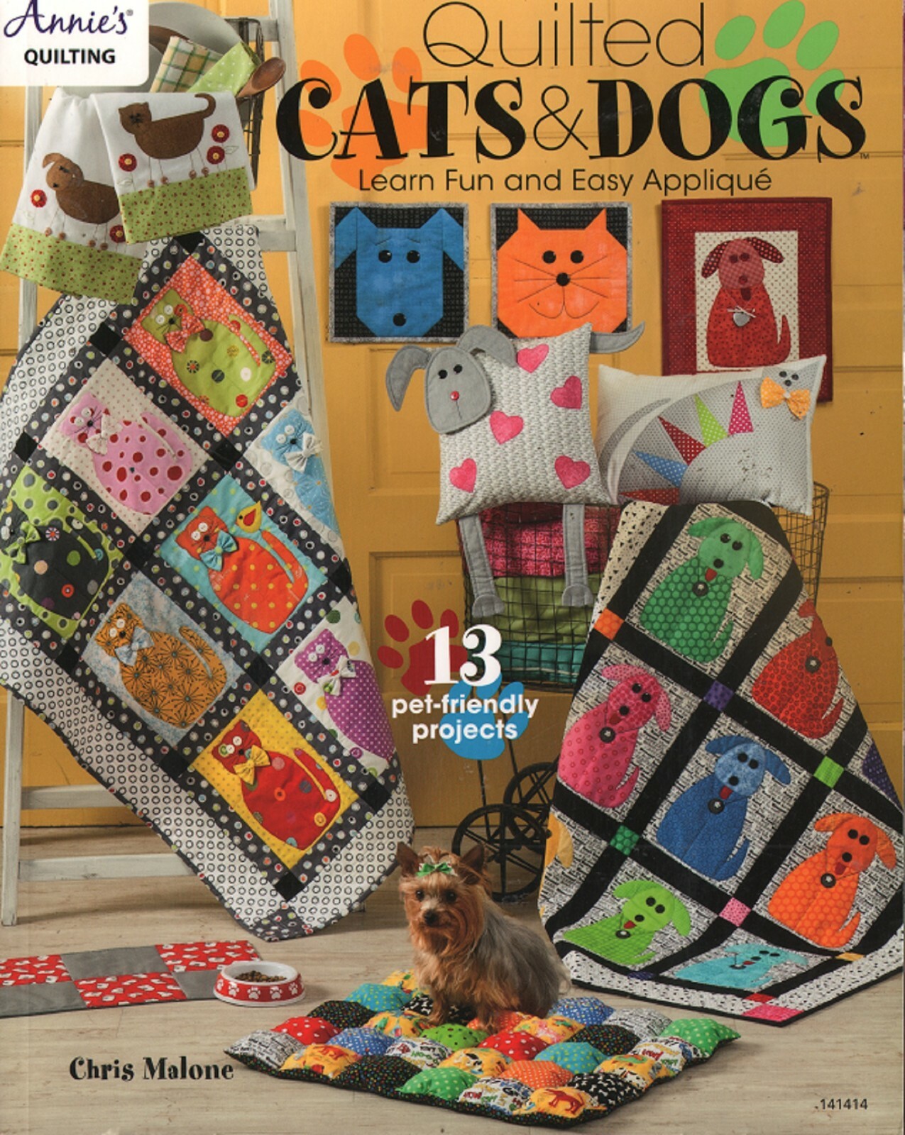Quilted Cats & Dogs Applique Quilt Book Chris Malone Annie's Quilting