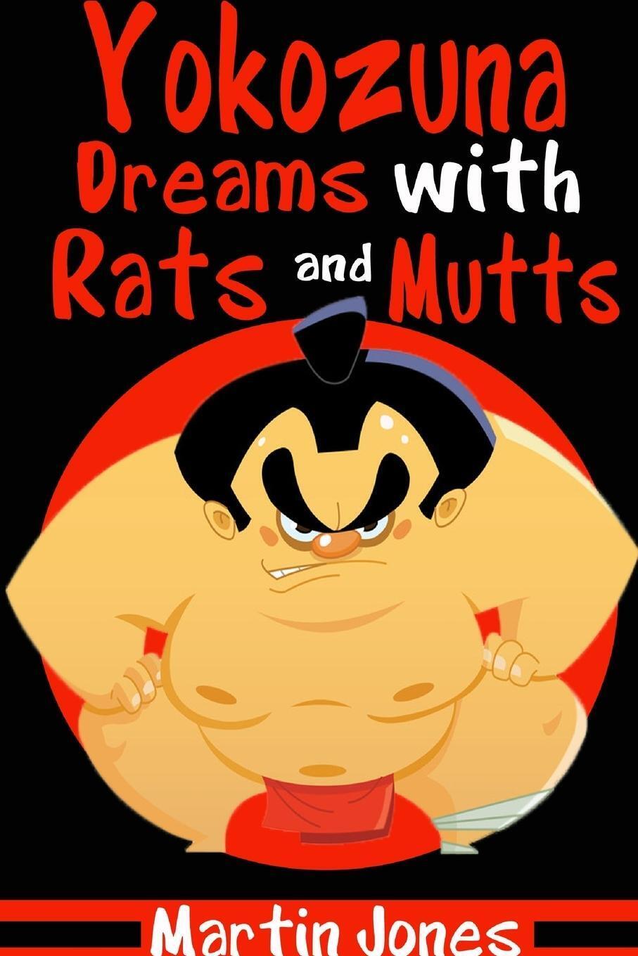 Thumbnail - Yokozuna Dreams With Rats And Mutts Martin Jones Taschenbuch Paperback