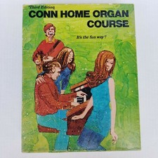 1972 Conn Home Organ Course 3rd Ed w/ 58 Songs of Sheet Music Strummer  Manual