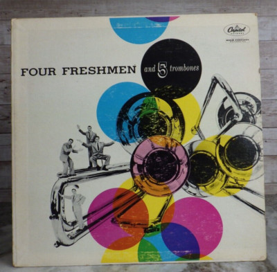 FOUR FRESHMEN And 5 Trombones CAPITOL T 683