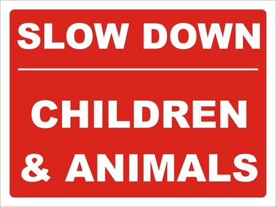 Entschleunigen Kinder & Tiere Sicherheitswarnschild 30cm x 40cm oder eigener Wortlaut