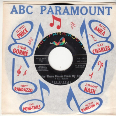 RAY CHARLES - TAKE THESE CHAINS FROM MY HEART - ORIGINAL 45 - GREAT SHAPE